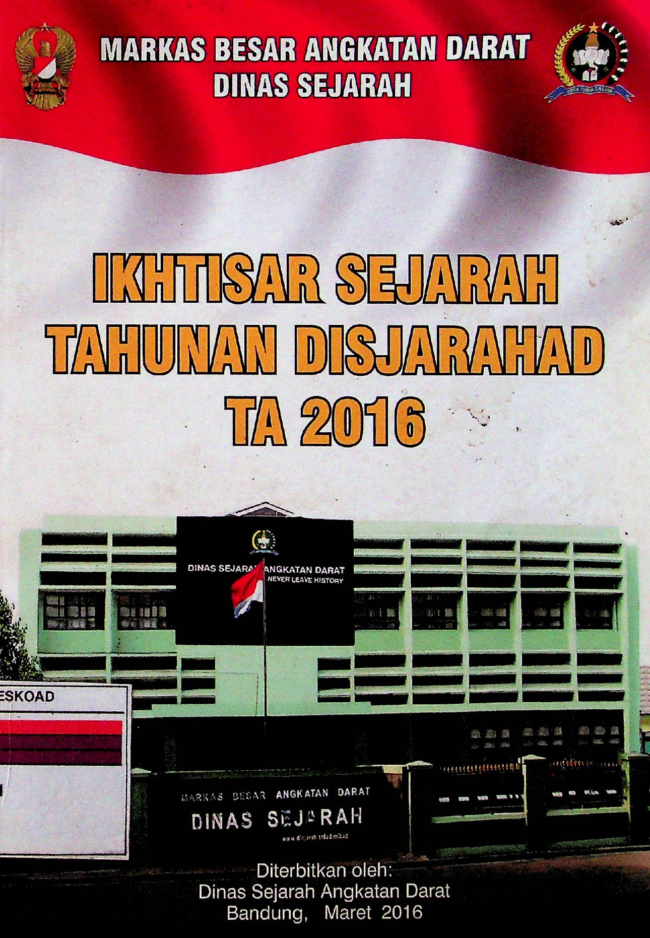 Ikhtisar Sejarah Tahunan Disjarahad Tahun 2016